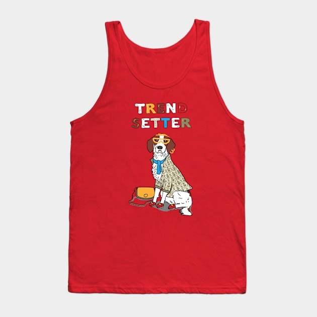 Trend Setter (The Final Boss of Setter Dog Breeds) Tank Top by StrayCat